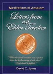 Cover of: Meditations of Anselam: Letters From an Elder Teacher