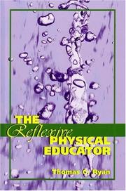 Cover of: Reflexive Physical Educator, The | Thomas G. Ryan