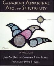 Cover of: Canadian Aboriginal Art and Spirituality by John W. Friesen