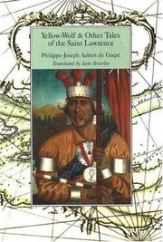 Cover of: Yellow-Wolf & Other Tales of the Saint Lawrence (Dossier Quebec Series)