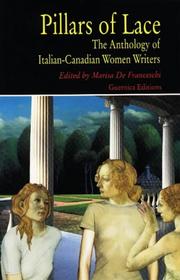 Cover of: Pillars of Lace: The Anthology of Italian-Canadian Women Writers (Prose Series 46) (Prose Series 46)