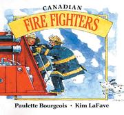 Cover of: Canadian Fire Fighters (In My Neighbourhood) by Paulette Bourgeois