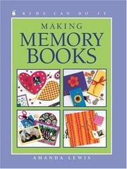 Cover of: Making Memory Books (Kids Can Do It) by Amanda Lewis