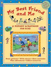 Cover of: My Best Friend and Me (A Memory Scrapbook for Kids)