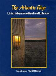 The Atlantic edge : living in Newfoundland and Labrador by Frank Cramm, Garfield Tizzard