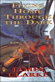 Cover of: Flying Home Through the Dark
