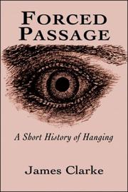 Cover of: Forced Passage: A Short History of Hanging