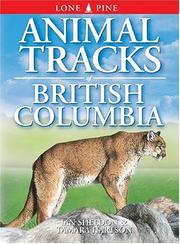 Cover of: Animal Tracks of British Columbia (Animal Tracks) by Tamara Hartson, Ian Sheldon