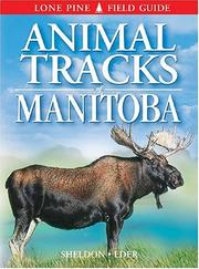 Cover of: Animal Tracks of Manitoba by Ian Sheldon, Tamara Eder