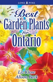 Cover of: Best Garden Plants for Ontario by Liz Klose, Alison Beck