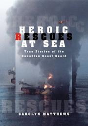 Cover of: Heroic Rescues at Sea: True Stories of the Canadian Coast Guard