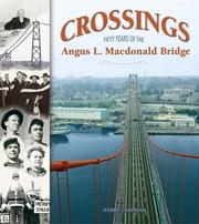 Cover of: Crossings: Fifty Years of the Angus L. MacDonald Bridge