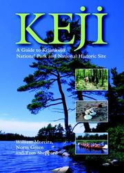 Cover of: Keji: A Guide to Kejimkujik National Park and National Historic Site