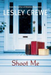 Cover of: Shoot Me by Lesley Crewe