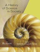 Cover of: A History of Science in Society by Andrew Ede, Lesley B. Cormack