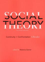 Cover of: Social Theory: Continuity and Confrontation, A Reader