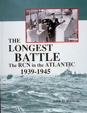 Cover of: The Longest Battle: The Royal Canadian Navy in the Atlantic 1939-1945