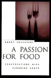 Cover of: Apassion for Food: Conversations With Canadian Chefs