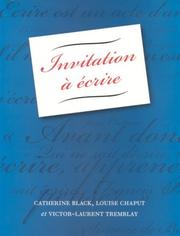 Invitation à écrire by Catherine Black, Catherine Black, Louise Chaput, Victor-Laurent Tremblay