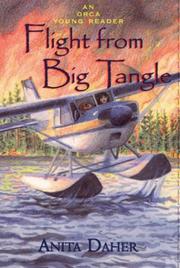 Cover of: Flight from Big Tangle by Anita Daher