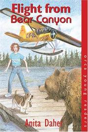 Cover of: Flight From Bear Canyon (Orca Young Readers)