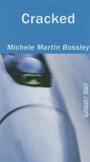 Cracked by Michele Martin Bossley
