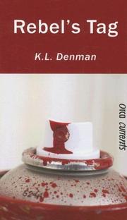 Cover of: Rebel's Tag (Orca Currents) by K. L. Denman