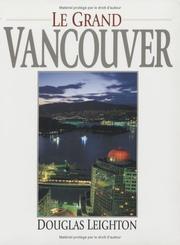 Cover of: Greater Vancouver by Douglas Leighton, Douglas Leighton