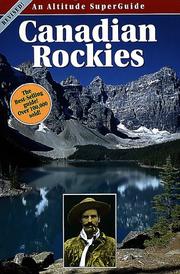 The Canadian Rockies SuperGuide by Graeme Pole