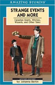Cover of: Strange Events and More: Canadian Giants, Witches, Wizards and Other Tales (An Amazing Stories Book) (Amazing Stories)