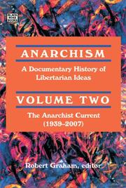 Cover of: Anarchism: A Documentary History of Libertarian Ideas by Robert Graham