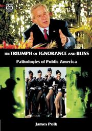 Cover of: Triumph of Ignorance and Bliss: Pathologies of Public America