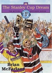 Cover of: The Stanley Cup Dream by Brian McFarlane