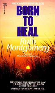 Cover of: Born to Heal | Ruth Shick Montgomery