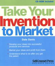 Cover of: Take Your Invention to Market by Dale Davis