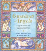 Cover of: Guardian Angels: Discover the World of Angels and How to Communicate With Your Guardian Angel