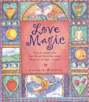 Cover of: Love Magic: Ways to Enhance Your Love Life and Friendships Using the Powers of Magic & Nature