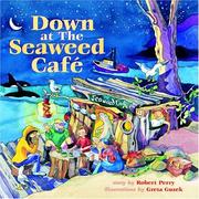 Cover of: Down at the Seaweed Cafe by Robert Perry