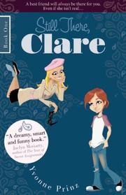 Still There, Clare by Yvonne Prinz