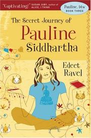 Cover of: Pauline, btw: Book Three: The Secret Journey of Pauline Siddhartha (Pauline, Btw)