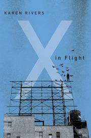 Cover of: X in Flight by Karen Rivers