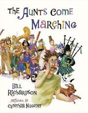Cover of: The Aunts Come Marching by Bill Richardson
