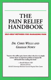 Cover of: The Pain Relief Handbook by Chris Wells, Graham Nown
