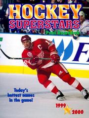 Cover of: Hockey Superstars 1999-2000: Sixteen Super Mini-Posters of Top Hockey Stars With Quotes and Facts and Useful Information Plus Your Own Record Keeper (Hockey Superstars (Firefly Books))