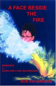 Cover of: A Face Beside The Fire: Memories of Dawn Grey Owl-Richardson
