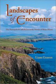 Cover of: Landscapes of Encounter: The Portrayal of Catholicism in the Novels of Brian Moore