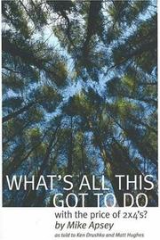 Cover of What's All This Got to Do with the Price of 2x4s'?