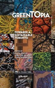 Cover of: GreenTOpia: Towards a Sustainable Toronto