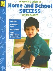 Cover of: A Parent's Guide to Home and School Success: Kindergarten (Home & School Success)