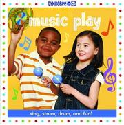 Cover of: Gymboree Music Play (Gymboree Play & Music) by Jane B. Mason, Sarah Hines Stephens